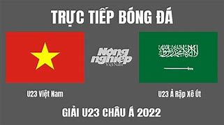 Việt Nam Vs Ả Rập Saudi Hôm Nay